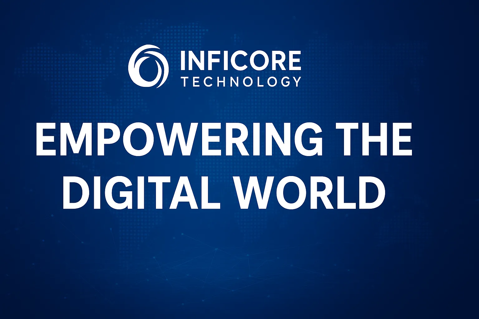 Inficore Technology: Connecting Websites, Branding and Marketing